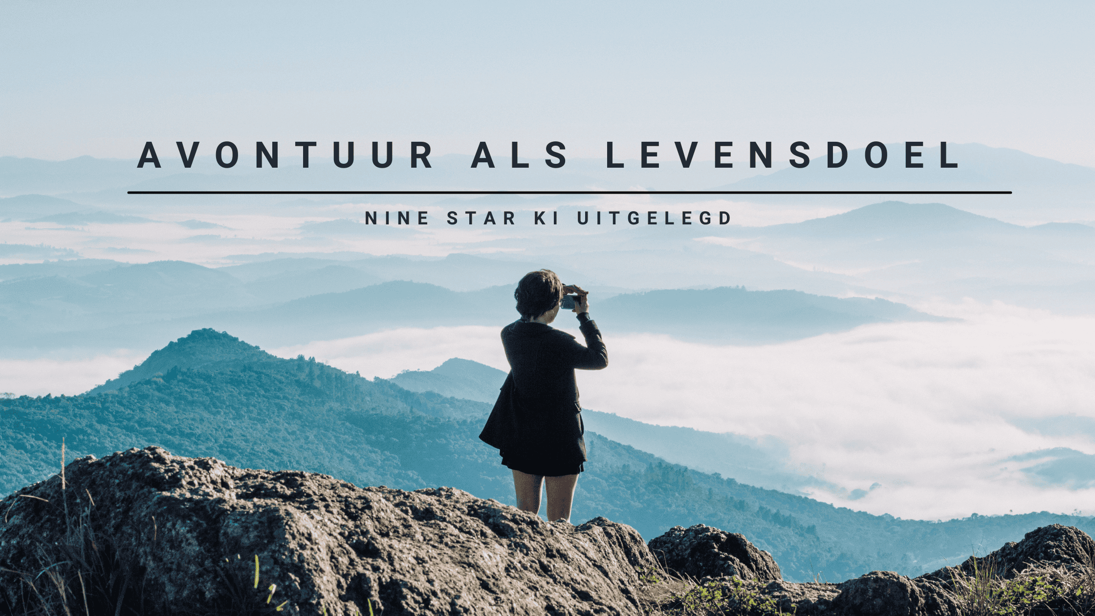 Avontuur als levensdoel